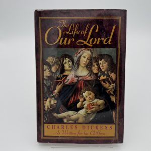 The Life of Our Lord by Dickens, Charles