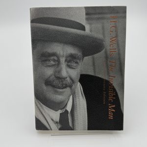 The Invisible Man: 100th Anniversary Edition by Wells, H.G.