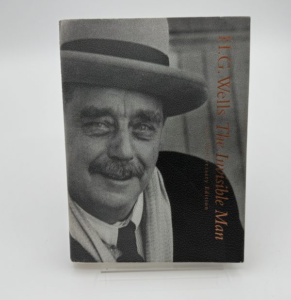 The Invisible Man: 100th Anniversary Edition by Wells, H.G.
