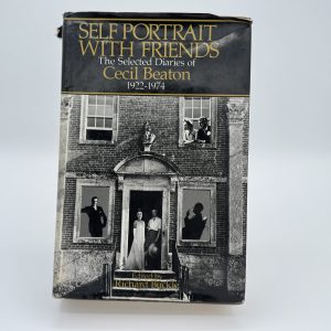 Self Portrait with Friends: The Selected Diaries of Cecil Beaton 1922-1974 by Beaton, Cecil
