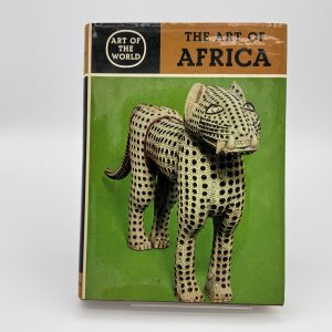 The Art of Africa (Art of the World Series) by Leuzinger, Elsy