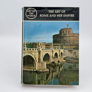 The Art of Rome and Her Empire (Art of the World Series) by Kahler, Heinz