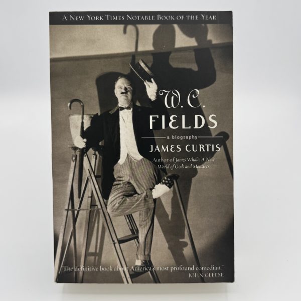 WC Fields: a biography by Curtis, James