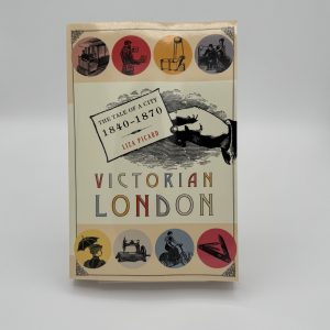 Victorian London: the tale of a city 1840-1870 by Picard, Liza