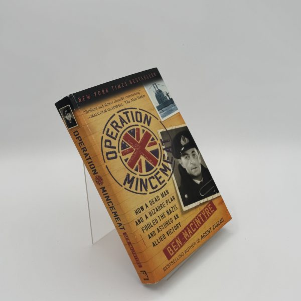 Operation Mincemeat: how a dead man and a bizarre plan fooled the Nazis and assured an Allied victory by Macintyre, Ben - Image 2