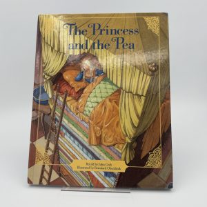 Princess and the Pea by Retold by John Cech Illustrated by Bernhard Oberdieck