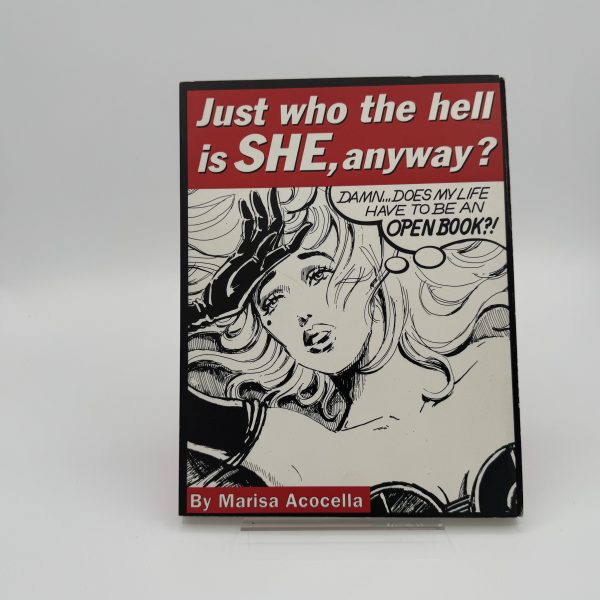 Just who the hell is SHE, anyway? by Acocella, Marisa